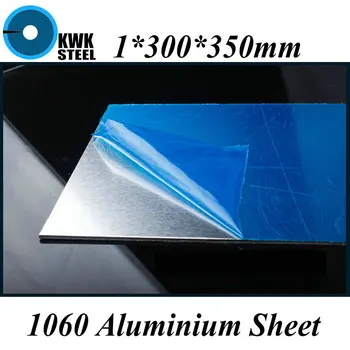 1*300*350 mm Aluminium 1060 Ark Ren Aluminium Plade DIY Materiale Gratis Fragt