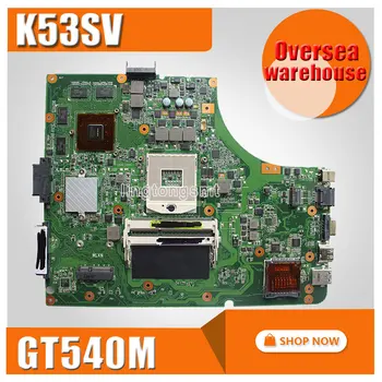 For ASUS K53SV bundkort K53SV k53S X53SV A53S Bundkort GT540M N12P-GS-A1 REV 3.1, 3.0,2.3, 2.1 8* hukommelse 2GB testet