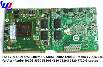 For nVidi et GeForce 8400M GS MXM IDDR2 128MB Grafik grafikkort til Acer Aspire 5920G 5520 5520G 4520 7520 7520G 7720 G Bærbar