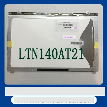 Gratis forsendelse LTN140AT21-801 LTN140AT21-802 LTN140AT21-803 LTN140AT21-804 LTN140AT21-806 LTN140AT21-C01 LTN140AT21 LCD-LED TV