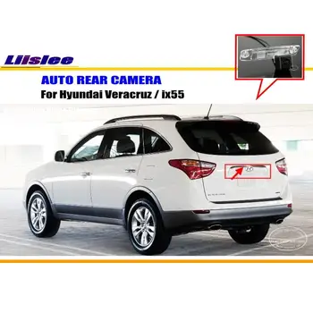 Liislee For Hyundai Veracruz / ix55 - bakkamera / Tilbage Op Parkering Kamera / HD CCD RCA NTST PAL / Nummerplade Lys OEM