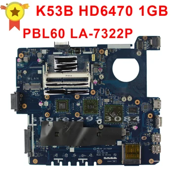 NYE Originale laptop bundkort Til ASUS PBL60 LA-7322P passer til X53B K53B K53BY K53BR X53BY X53BR bundkort med CPU og DDR3