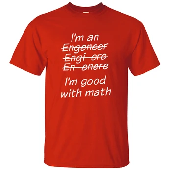 Sjove T-Shirt jeg ER Ingeniør, jeg er God Med Matematik Bogstaver Påtrykt 2017 Sommeren Tshirt Mænd, Bomuld, Casual T-Shirt Til Voksne