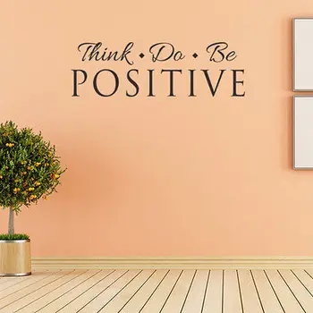 Tror Du Skal Være Positiv Vinyl Citerer Wall Sticker Ord Decals Home Decor Flytbare Tilstand Wall Stickers